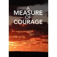 thumbnail image 1 of A Measure of Courage (Hardcover), 1 of 1