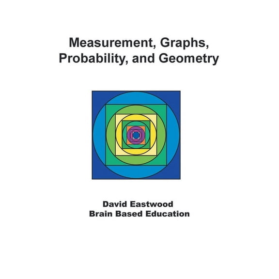 Measurement, Graphs, Probability, and Geometry, (Paperback)