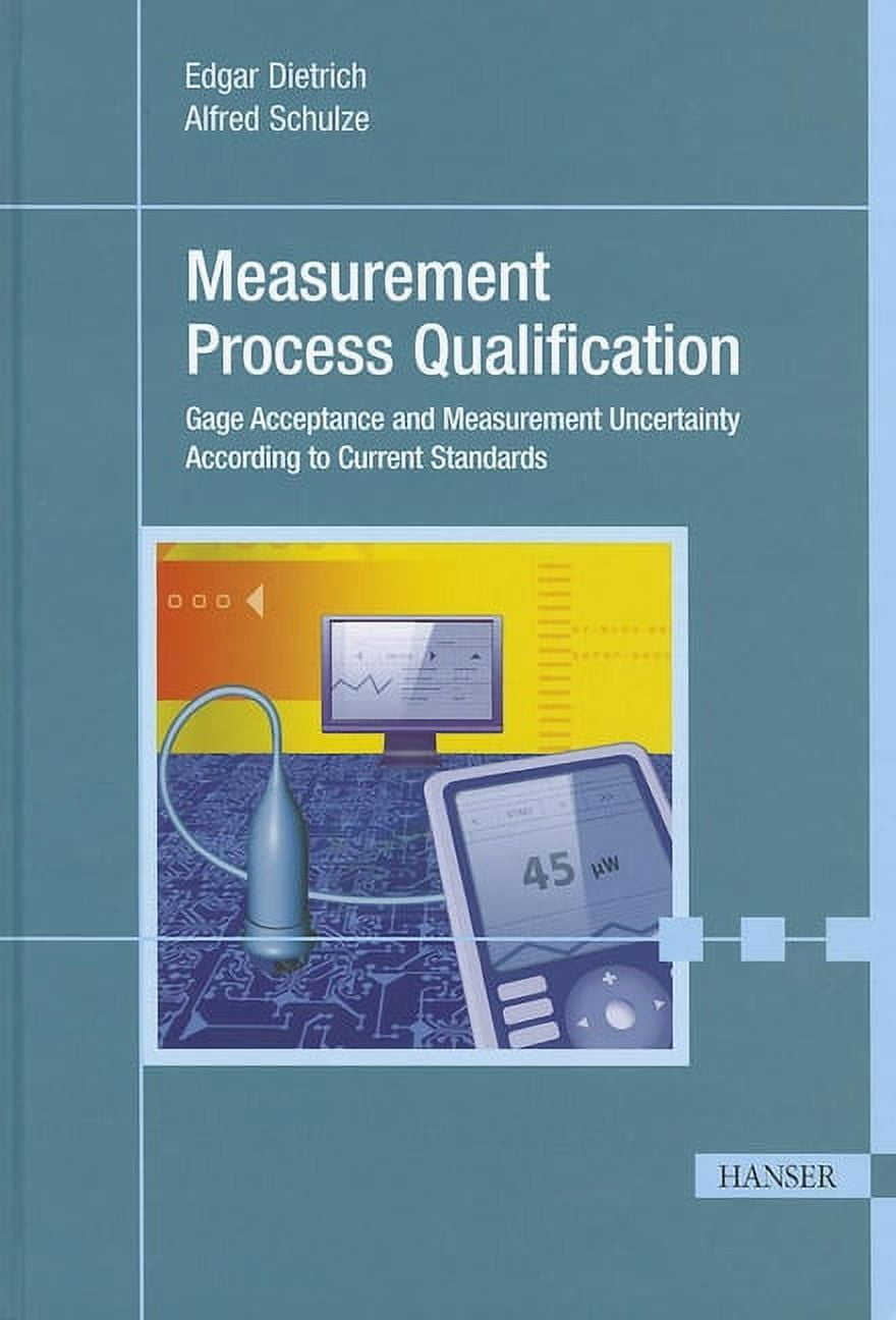Measurement Process Qualification: Gage Acceptance and Measurement ...