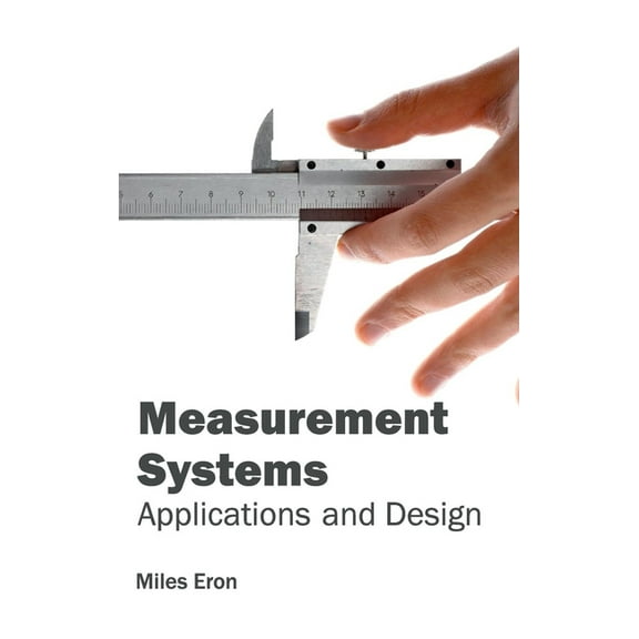 Measurement Systems: Applications and Design, (Hardcover)