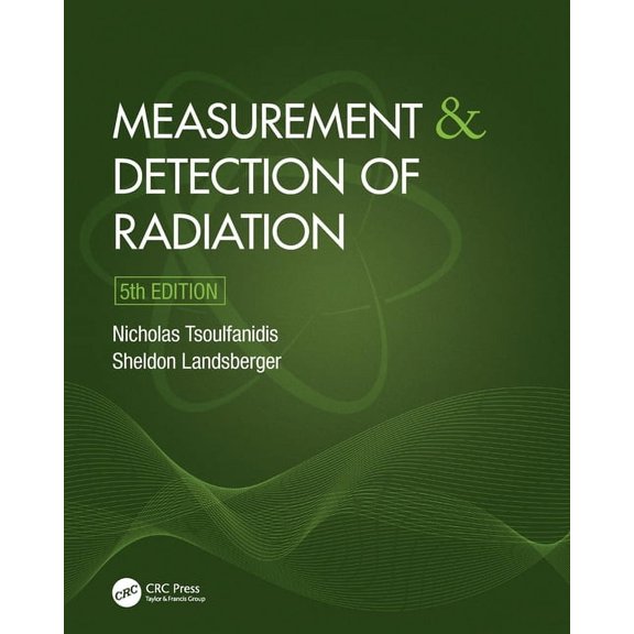 Measurement and Detection of Radiation, (Paperback)