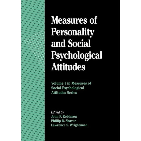 Measures of Social Psychological Attitud Measures of Personality and Social Psychological Attitudes: Volume 1: Measures of Social Psychological Attitudes, Book 1, (Paperback)