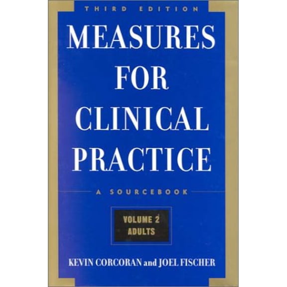 Pre-Owned Measures for Clinical Practice: A Sourcebook, Volume 2, Adults (Hardcover) 0684848317 9780684848310
