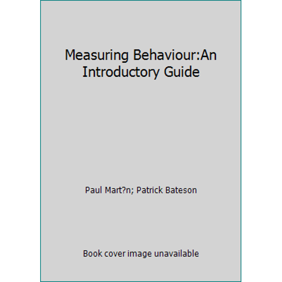 Pre-Owned Measuring Behaviour: An Introductory Guide (Paperback) 0521311845 9780521311847