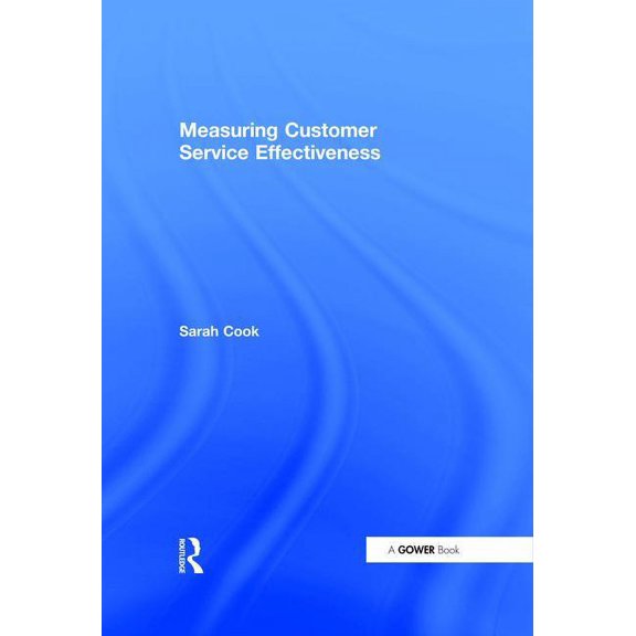 Measuring Customer Service Effectiveness, (Hardcover)