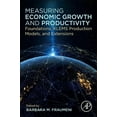 thumbnail image 1 of Measuring Economic Growth and Productivity: Foundations, Klems Production Models, and Extensions, (Paperback), 1 of 1