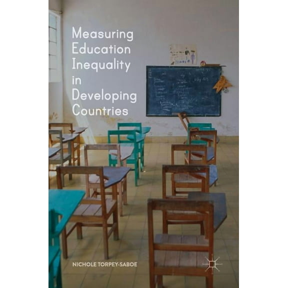 Measuring Education Inequality in Developing Countries, (Hardcover)