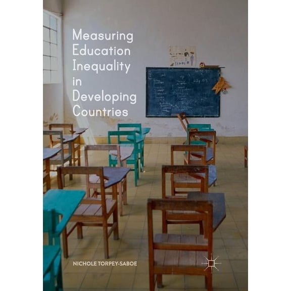 Measuring Education Inequality in Developing Countries, (Paperback)
