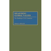 Measuring Global Values The Ranking of 162 Countries, Hardcover
