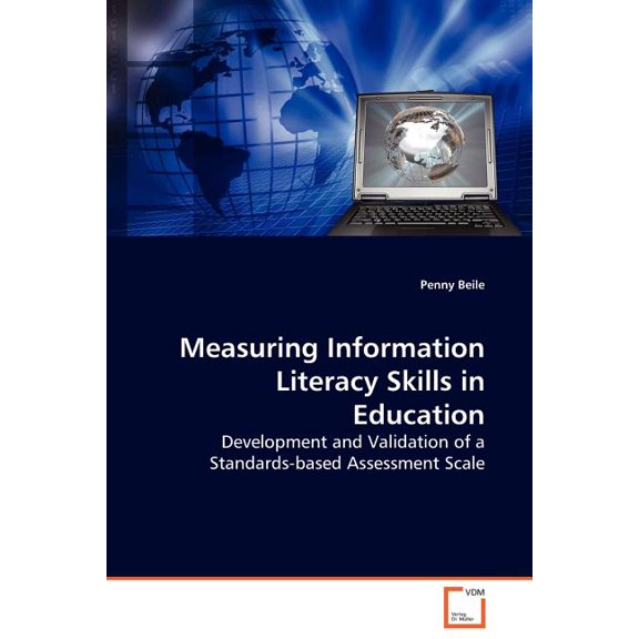 Measuring Information Literacy Skills in Education (Paperback)