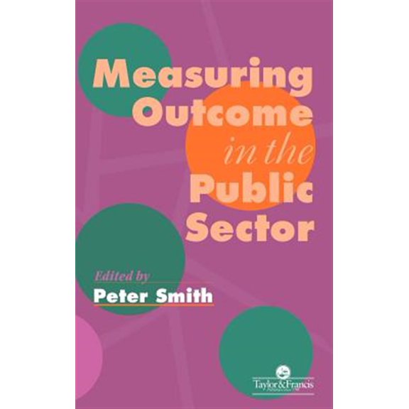 Pre-Owned Measuring Outcome In The Public Sector, (Hardcover)