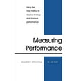 thumbnail image 1 of Pre-Owned Measuring Performance: Using the New Metrics to Deploy Strategy and Improve Performance, 9780970247117, 0970247117, Paperback, 2nd Rev edition, 1 of 1