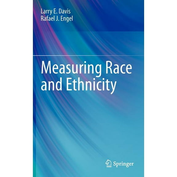 Measuring Race and Ethnicity, (Hardcover)