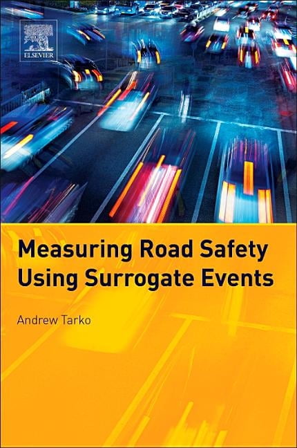 Measuring Road Safety with Surrogate Events, (Paperback)