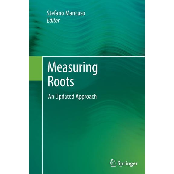 Measuring Roots: An Updated Approach, (Paperback)