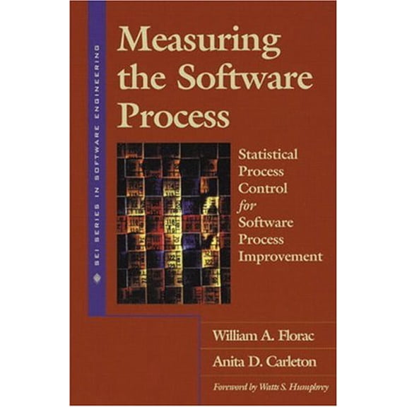 Pre-Owned Measuring the Software Process: Statistical Process Control for Software Process Improvement (Hardcover) 0201604442 9780201604443