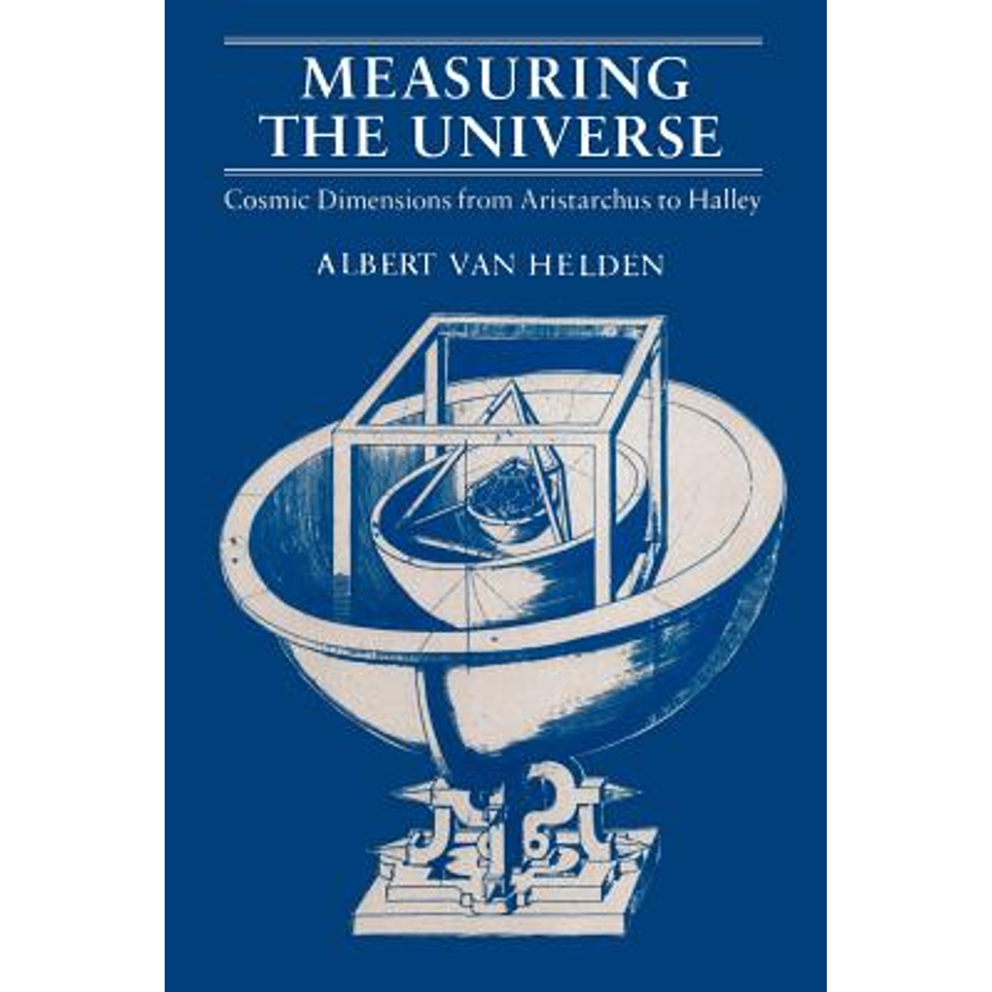 Pre-Owned Measuring the Universe: Cosmic Dimensions from Aristarchus to ...