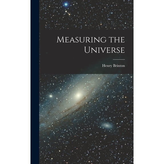 Measuring the Universe, (Hardcover)
