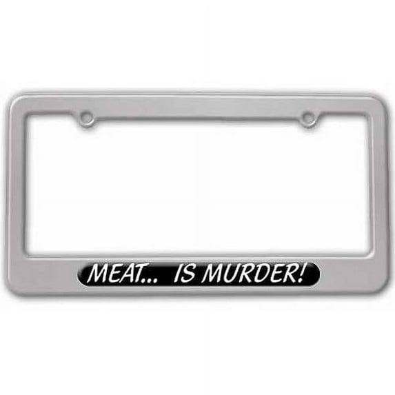 Meat Is Murder, Vegan License Plate Tag Frame, Multiple Colors