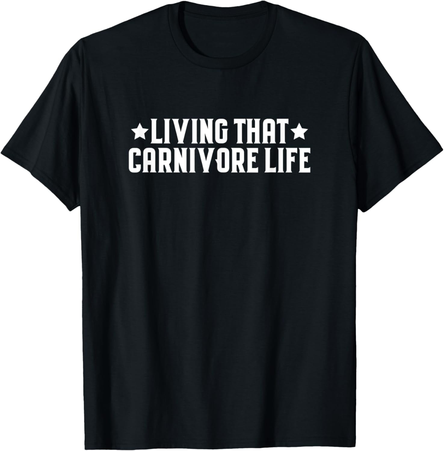 Meat Living That Carnivore Life Ketogenic Keto Carnivore T-Shirt ...