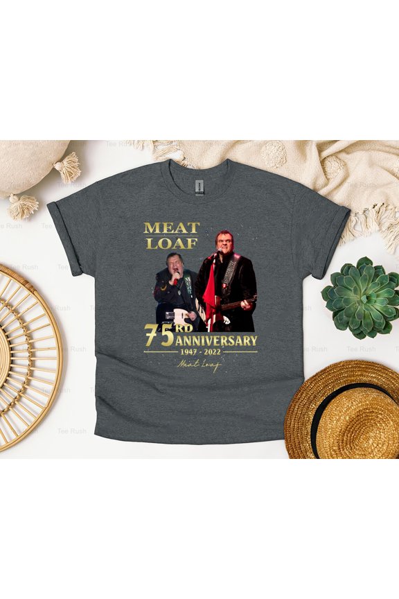 Meat Loaf 45th Anniversary Rock Music Singer Actor Bat Out Hell,T-Shirt, SW, Hoodie Unisex, up to 5XL