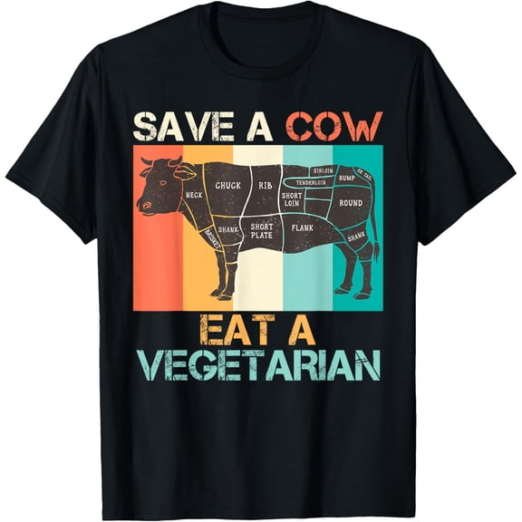 Meat Lover SAVE A COW EAT A VEGETARIAN VEGAN Funny BBQ T-Shirt