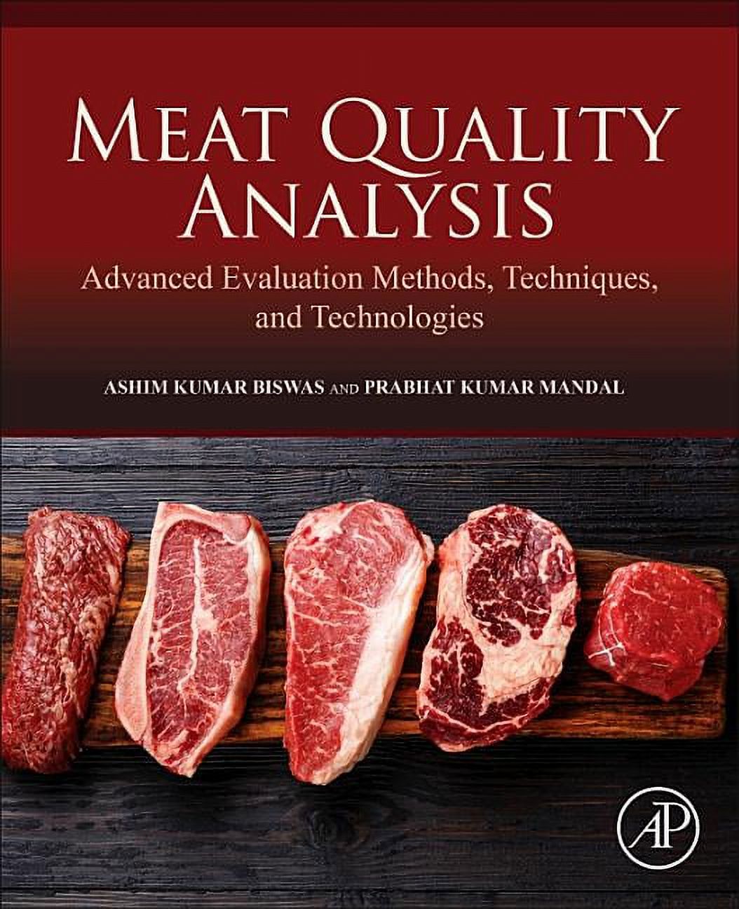 Meat Quality Analysis Advanced Evaluation Methods, Techniques, and