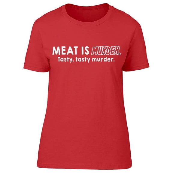 Meat Tasty Murder Women's T-shirt