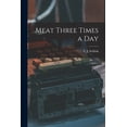 thumbnail image 1 of Meat Three Times a Day, (Paperback), 1 of 1