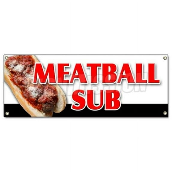 Meatball Sub Banner Sign - Submarine Sandwich Meatball Cheese Sauce Sub Italian