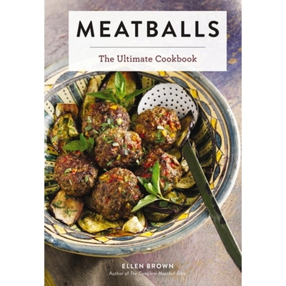 Pre-Owned Meatballs: The Ultimate Cookbook (Ultimate Cookbooks)
