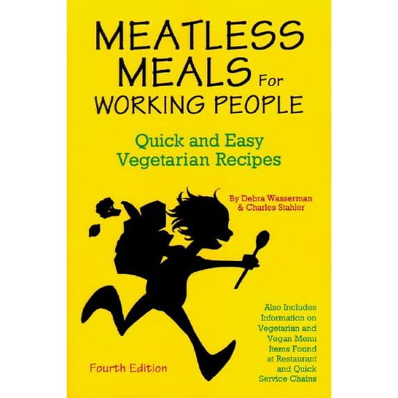 Pre-Owned Meatless Meals for Working People: Quick and Easy Vegetarian Recipes (Paperback) 0931411297 9780931411298