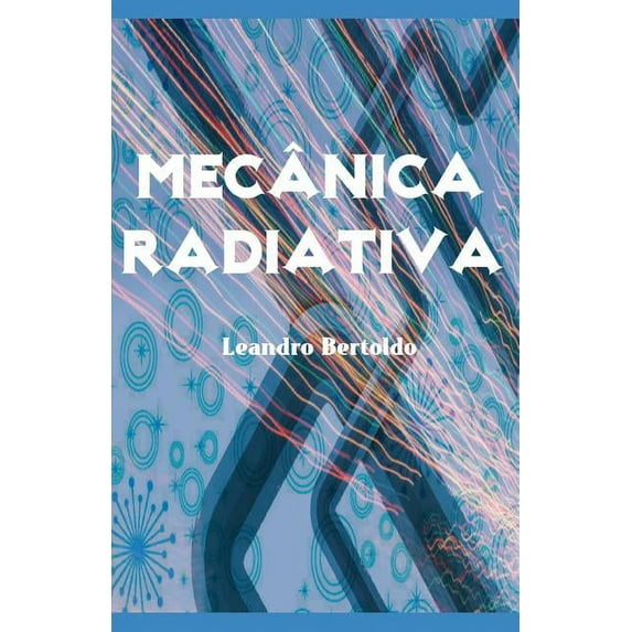 Mecânica Radiativa (Paperback)