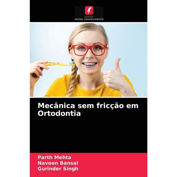 Mecânica sem fricção em Ortodontia (Paperback)