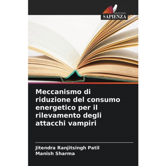 Meccanismo di riduzione del consumo energetico per il rilevamento degli attacchi vampiri, (Paperback)