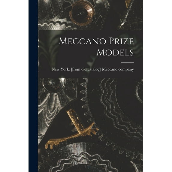 Meccano Prize Models, (Paperback)