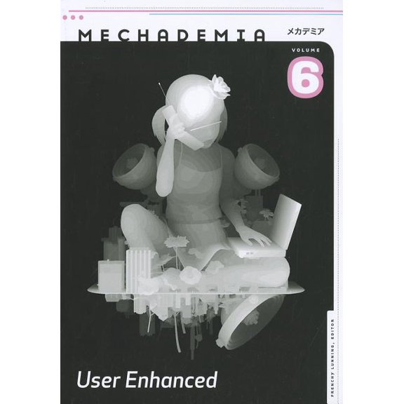 Mechademia 6 : User Enhanced (Paperback)