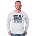 thumbnail image 1 of Mechanic Cant Fix Stupid Rude Honest Men's Long Sleeve Tee T Shirt Brisco Brands S, 1 of 6