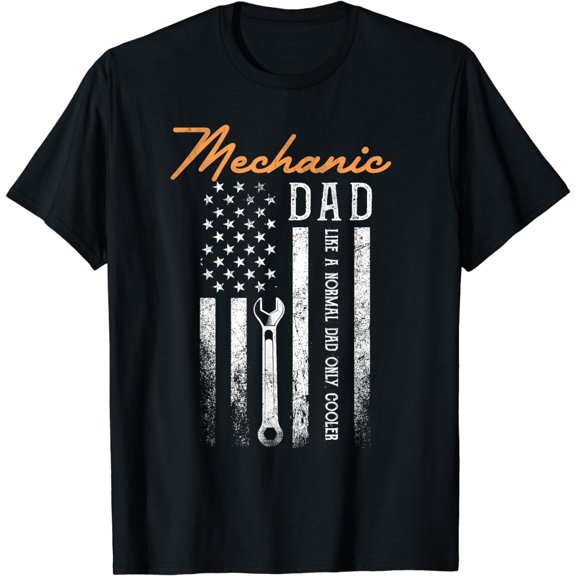 Mechanic Dad Like A Normal Dad Only Cooler USA Flag T-Shirt