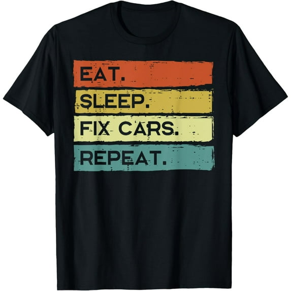 Mechanic Eat Sleep Fix Cars Repeat Funny Men Women Kids T-Shirt