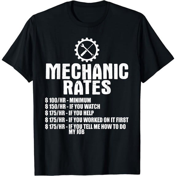 Mechanic Funny - Mechanic Rates T-Shirt