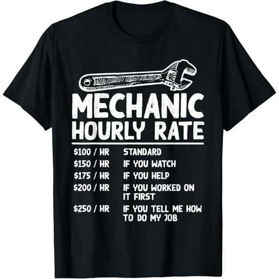 Mechanic Hourly Rate Funny Car Motorcycle Labor Gift For Men T-Shirt