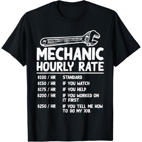 Mechanic Hourly Rate Funny Car Motorcycle Labor Gift For Men T-Shirt