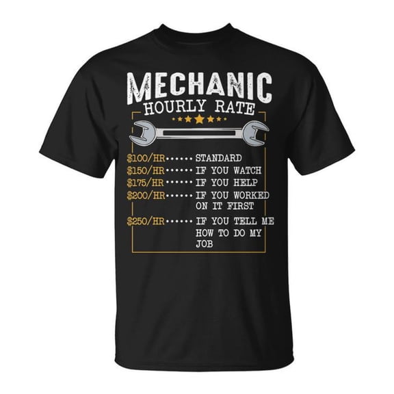Mechanic Hourly Rate Labor Rates Graphic Tee Unisex Adult Cotton Casual Car Lover Auto Repair Shop Humor T-Shirt, Size 2XL, Color Black