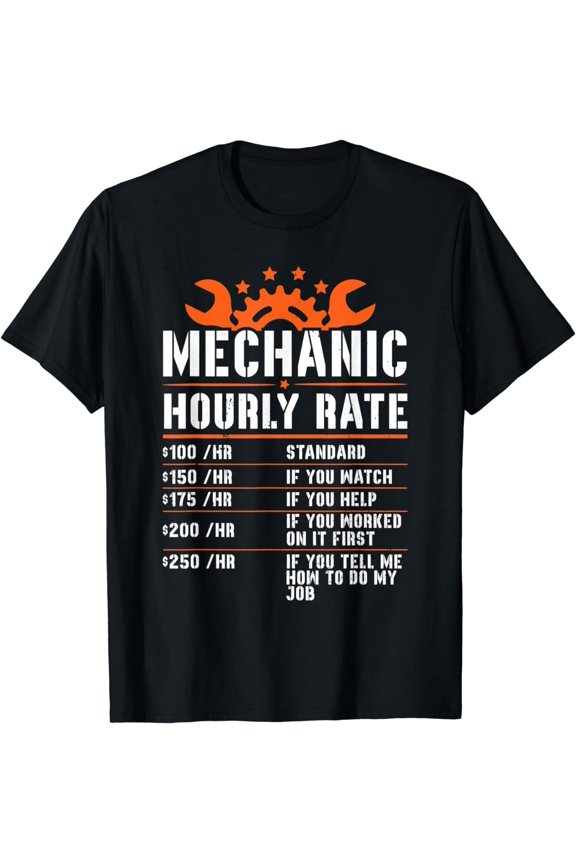 Mechanic Hourly Rate Mechanic Engineer Funny Tools Cool T-Shirt