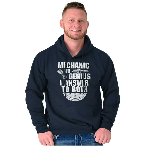 Mechanic Or Genius Sarcastic Humor Hoodie Sweatshirt Women Men Brisco Brands L