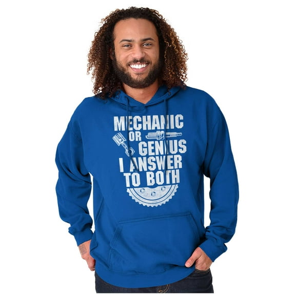 Mechanic Or Genius Sarcastic Humor Hoodie Sweatshirt Women Men Brisco Brands M