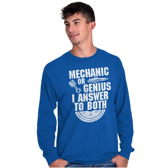 Mechanic Or Genius Sarcastic Humor Long Sleeve TShirt Men Women Brisco Brands X