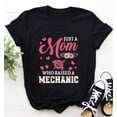 thumbnail image 1 of Mechanic Shirt / Mechanic Mama Shirt / Mechanic Mom Shirt /Just A Mom Who Raised A Mechanic Happy Floral Mother's Day Shirt, 1 of 4