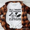 thumbnail image 1 of Mechanic Tools & Car Parts Christmas T-Shirt, All I Want for Christmas Garage Quote Tee, 1 of 5